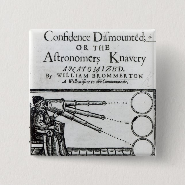 Bóton Quadrado 5.08cm Confiança do Frontispiece desmontada; Astrónomo (Frente)