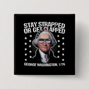 Bóton Quadrado 5.08cm Continue Armado Ou Leve Um Tiro George Washington