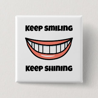 Bóton Quadrado 5.08cm Continue sorrindo
