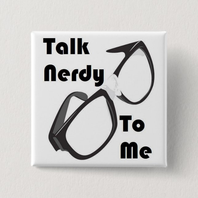 Bóton Quadrado 5.08cm Conversa Nerdy a mim! (Frente)