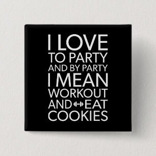 Bóton Quadrado 5.08cm Cookies para preparação e refeição - Engraçado Gym
