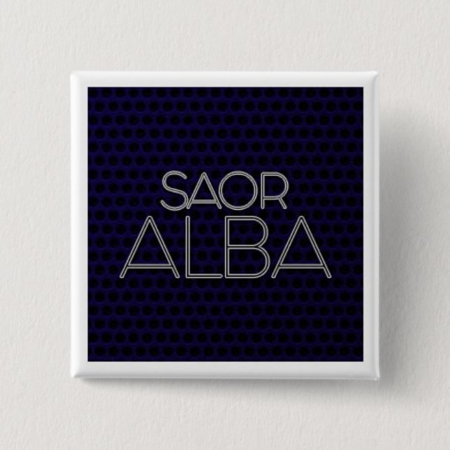 BÓTON QUADRADO 5.08CM CRACHÁ "SAOR ALBA (Frente)