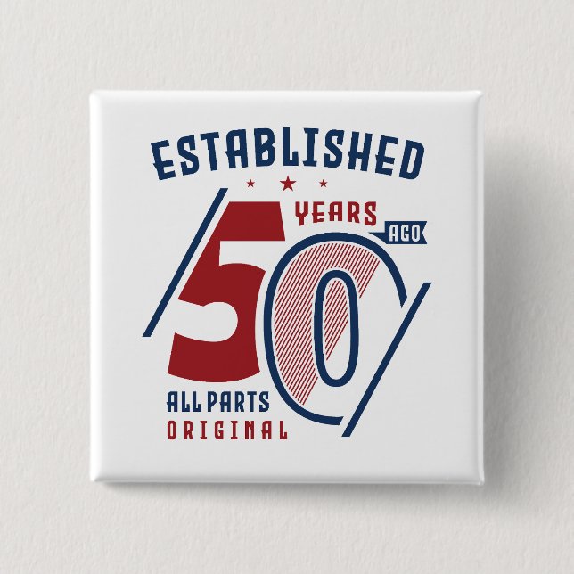 Bóton Quadrado 5.08cm Criado Há 50 Anos | Presente de aniversário Ideia  (Frente)