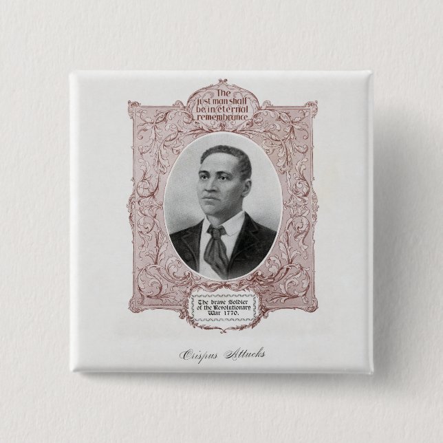 Bóton Quadrado 5.08cm Crispus Attucks: mártir da Revolução Americana (Frente)