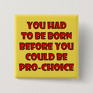 Bóton Quadrado 5.08cm Cristão Pró-Escolha Anti-Aborto Escolha a Vida