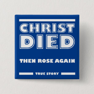Bóton Quadrado 5.08cm Cristo Morreu Ressuscitou História Verdadeira Cris