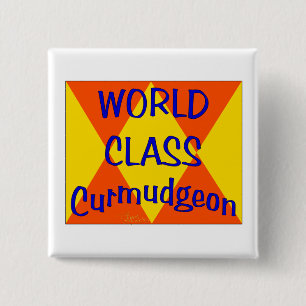 Bóton Quadrado 5.08cm Curmudgeon de classe mundial