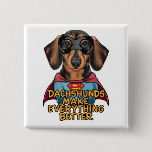 Bóton Quadrado 5.08cm Dachshakes Torna Tudo Melhor