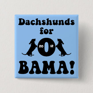 Bóton Quadrado 5.08cm dachshunds para Obama
