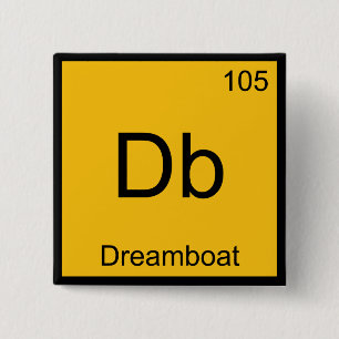 Bóton Quadrado 5.08cm Db - Dreamboat Chemistry Elemento Símbolo Funny T