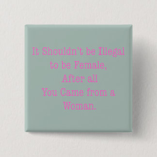 Bóton Quadrado 5.08cm De uma Mulher