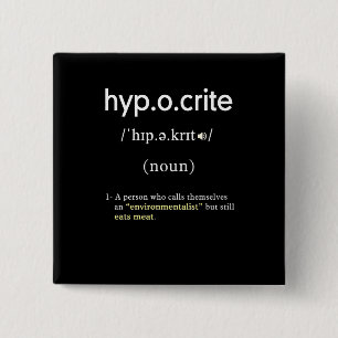 Bóton Quadrado 5.08cm definição hipócrita engraçada vegan quadrado