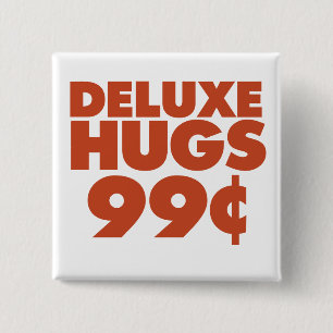 Bóton Quadrado 5.08cm Deluxe Hugs 99 centavos