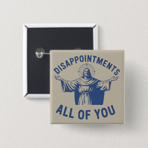 Bóton Quadrado 5.08cm Desapontamentos Todos Vocês Meme Jesus Retro Crist
