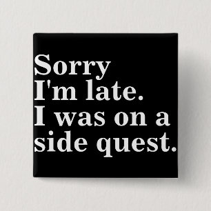 Bóton Quadrado 5.08cm Desculpe o atraso. Eu estava em uma busca paralela