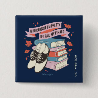 Bóton Quadrado 5.08cm Design de Citação Finais de Gilmore Girls