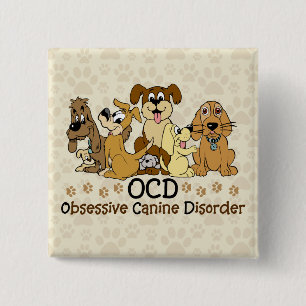 Bóton Quadrado 5.08cm Desordem canina obsessiva