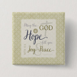 Bóton Quadrado 5.08cm Deus da Esperança Enche-te de Alegria & Paz