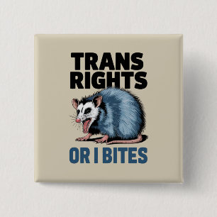 Bóton Quadrado 5.08cm Direitos Trans Ou Eu Morde Gay Divertido Orgulho L