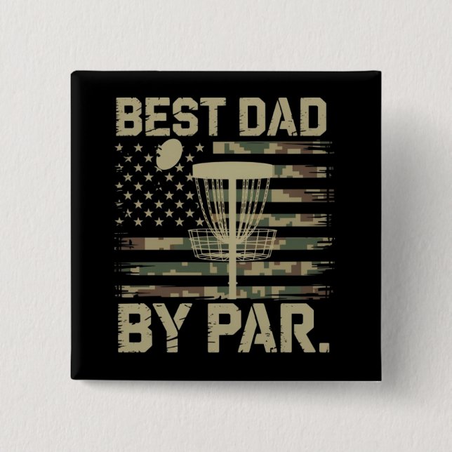 Bóton Quadrado 5.08cm Disc Golf Frisbee Best Dad Par Camo US flag Golfer (Frente)