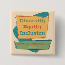 Diversidade Equidade Inclusão; Valores Americanos 
