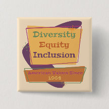 Diversidade Equidade Inclusão; Valores Americanos 