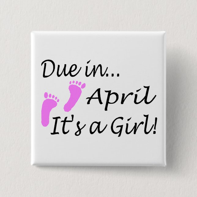 Bóton Quadrado 5.08cm Dívida em abril (é uma menina) (Frente)