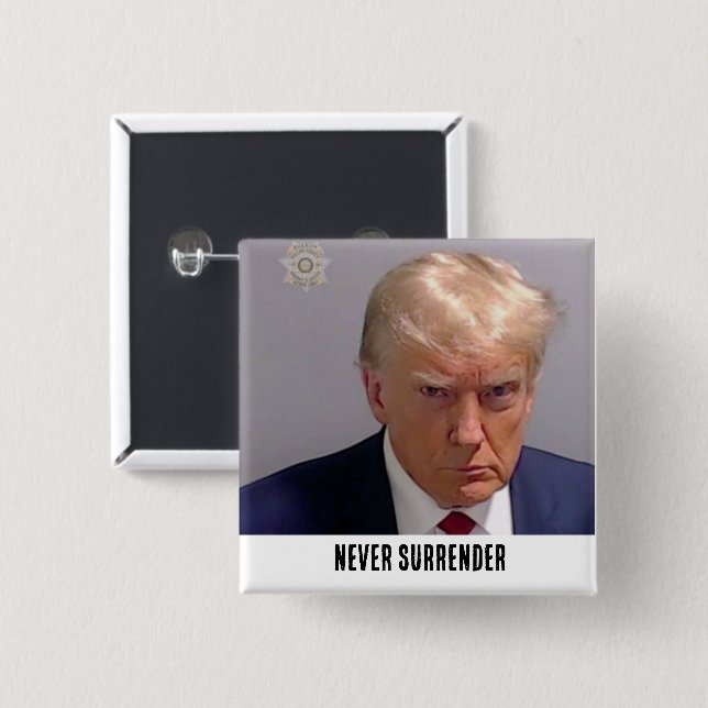 Bóton Quadrado 5.08cm Donald Trump 2024 Nunca Renderize (Frente & Verso)