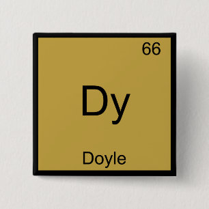 Bóton Quadrado 5.08cm Dy - Doyle Funny Chemistry Element Symbol Tee