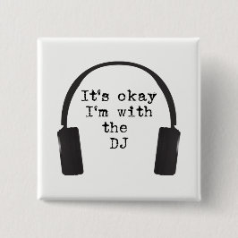 Bóton Quadrado 5.08cm É aprovação que eu sou com o DJ obtenho na porta &