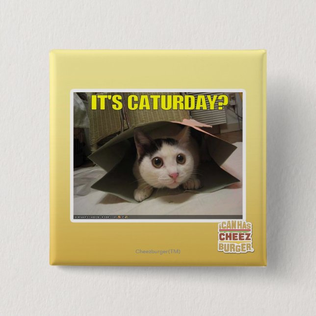 Bóton Quadrado 5.08cm É Caturday? (Frente)
