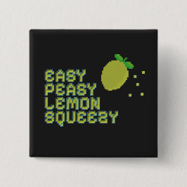 Bóton Quadrado 5.08cm Easy Peasy Lemon Squeezy Pin - Ar Pixel Neon Preto