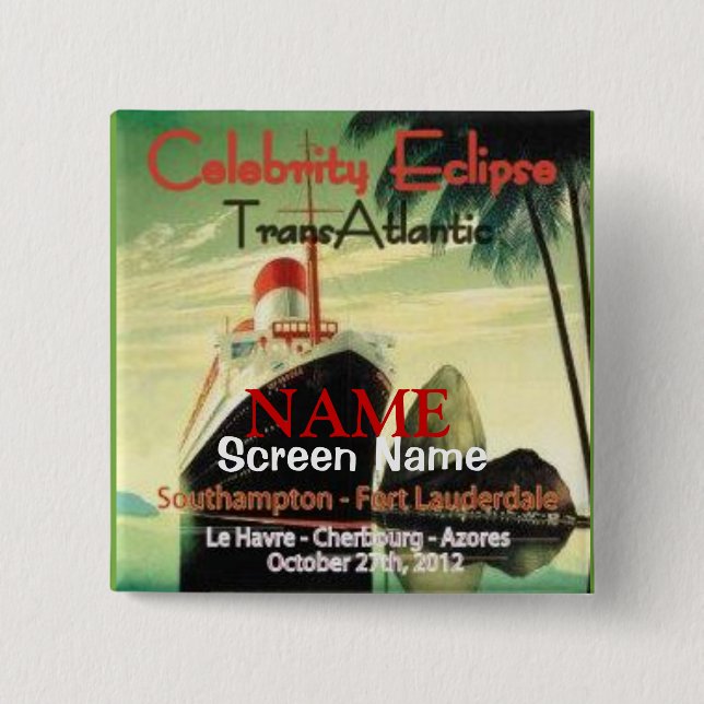 Bóton Quadrado 5.08cm Eclipse 2012 transatlântico (Frente)