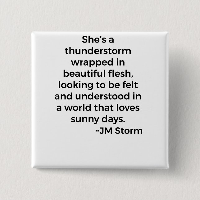 Bóton Quadrado 5.08cm Ela é uma tempestade (Frente)
