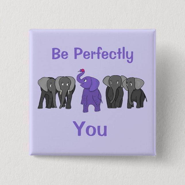 Bóton Quadrado 5.08cm Elefante Roxo "Seja Perfeitamente Você" (Frente)