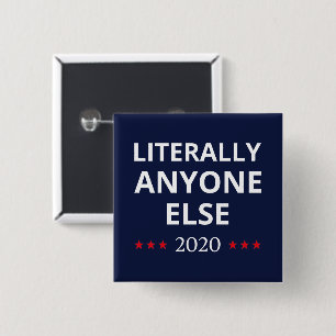 Bóton Quadrado 5.08cm Eleições 2020, Anti-Trump - Anyone Else II