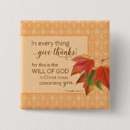 Bóton Quadrado 5.08cm Em Cada Coisa Dá Obrigados - 1 Coisa. 5:18