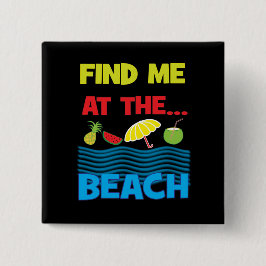 Bóton Quadrado 5.08cm Encontre-Me Na Design De Férias De Verão Da Praia