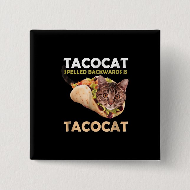 Bóton Quadrado 5.08cm Engraçado Tacocat Taco Gato Ortografado Para Trás (Frente)
