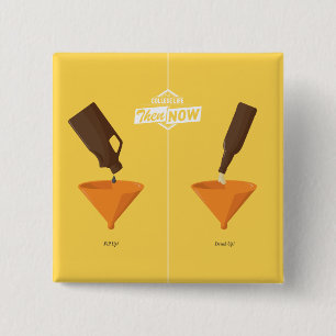 Bóton Quadrado 5.08cm Então e agora: Cerveja Pong