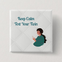 Bóton Quadrado 5.08cm Envie seu Twin