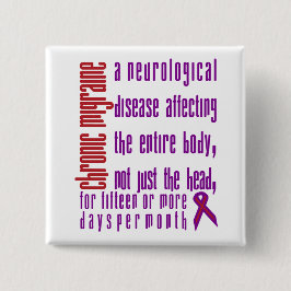Bóton Quadrado 5.08cm Enxaqueca crônica - botão da doença neurológica