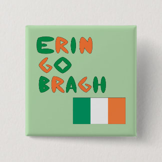 Bóton Quadrado 5.08cm Erin Go Bragh