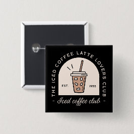 Bóton Quadrado 5.08cm Esquadrão de amantes de café em café gelado amante