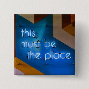 Bóton Quadrado 5.08cm Este deve ser o lugar NEON Sign Funny