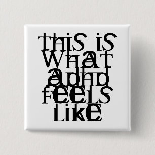Bóton Quadrado 5.08cm Este é ADHD