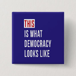 BÓTON QUADRADO 5.08CM ESTE É O QUE A DEMOCRACIA OLHA COMO