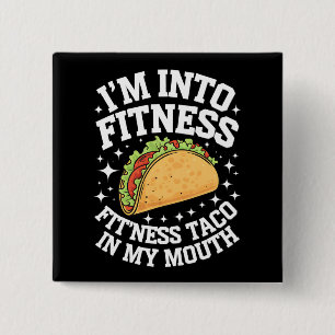 Bóton Quadrado 5.08cm Estou Em Forma Taco Fitness Na Minha Boca Camiseta