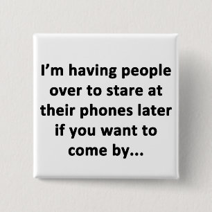 Bóton Quadrado 5.08cm Estou tendo Pessoas