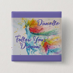 Bóton Quadrado 5.08cm Eu Acredito Em Unicórnios O Arco-Íris Siga Seus So